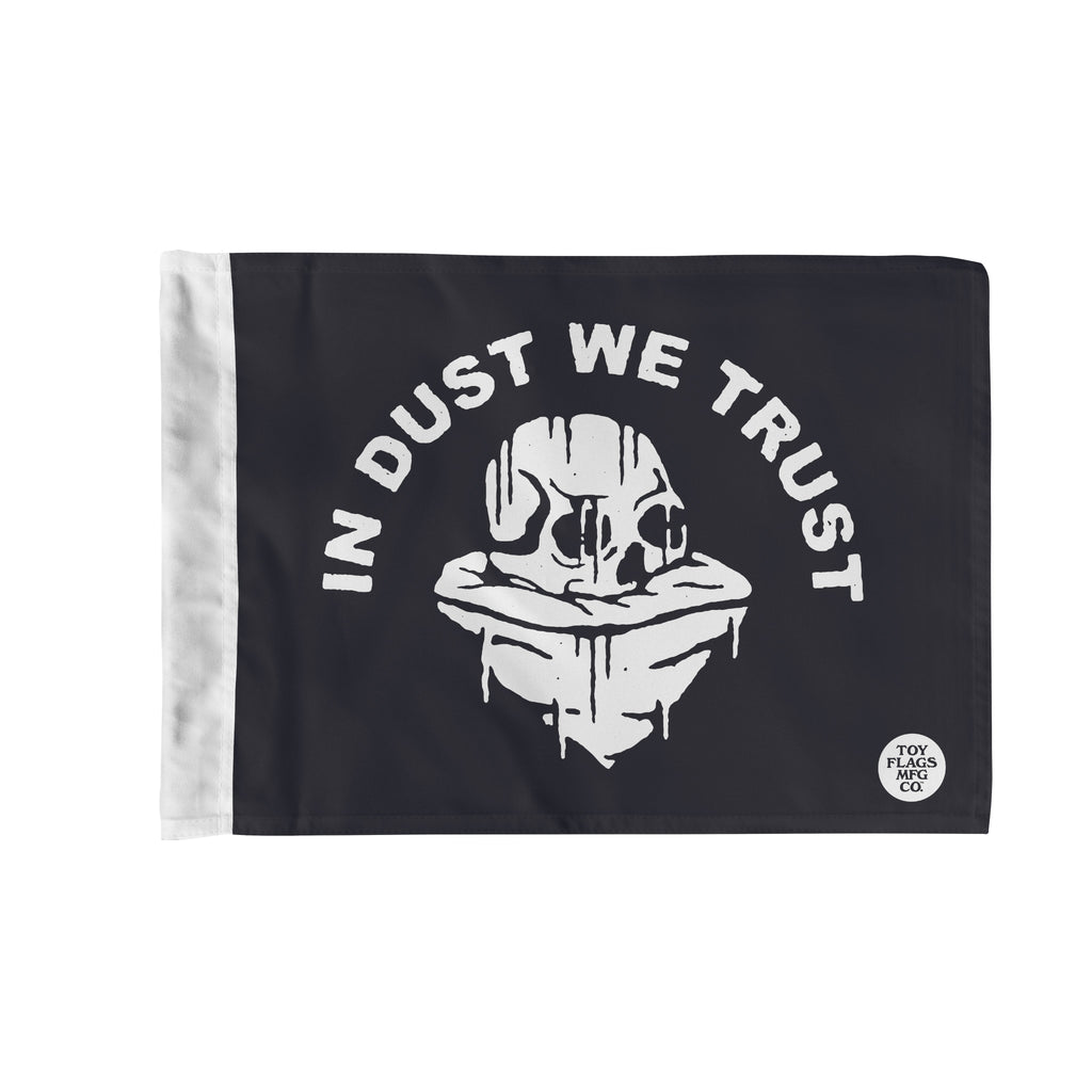 In Dust we Trust Flag